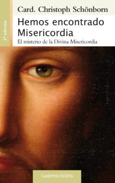 hemos encontrado misericordia: el misterio de la divina misericor dia-9788498405514