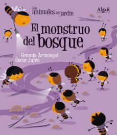 el monstruo del bosque (letra imprenta) (los animales del jardin 9)-9788498454314