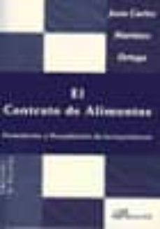 el contrato de alimentos : formularios y recopilacion de jurispru dencia-juan carlos martinez ortega-9788498490114