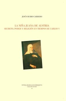 la niña juana de austria-jesus rubio carrero-9788498528114