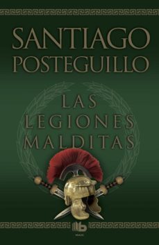 las legiones malditas (africanus - libro ii)-santiago posteguillo-9788498725414