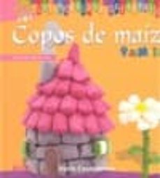 copos de maiz: a partir de 5 años-denis cauquetoux-9788498741414