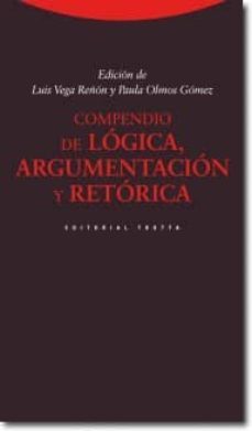 compendio de logica: argumentacion y retorica-luis vega reñon-paula olmos gomez-9788498791914