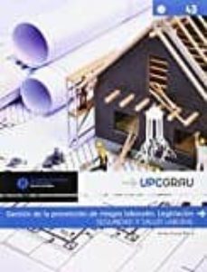 gestion de la prevencion de riesgos laborales. legislacion, seguridad y salud laboral-jaime guixa mora-9788498806014
