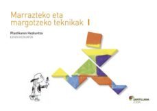 marrazteko eta margotzeko teknikak, plastikaren hezkuntza, 1 lehen-9788498947014