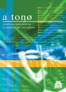 a tono. ejercicios para mejorar el rendimiento del músico. ejercicios para mejorar el rendimiento del músico (bicolor) (ebook)-silvia fabregas molas-silvia fabregas molas-9788499102214