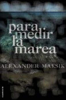 para medir la marea-alexander maksik-9788499186214