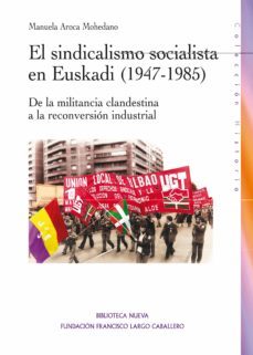 el sindicalismo socialista en euskadi (1947-1985)-9788499406114
