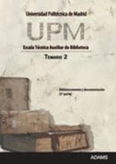 universidad politecnica de madrid escala tecnica auxiliar de bibl ioteca: temario 2-9788499434414