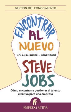 encontrar al nuevo steve jobs (ebook)-nolan bushnell-gene stone-9788499447414