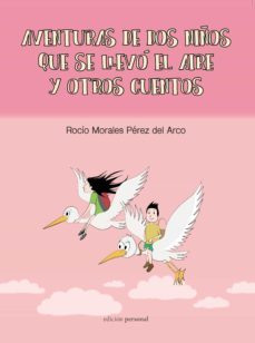 aventuras de dos niños que se llevo el aire y otros cuentos-rocio morales perez del arco-9788499467214