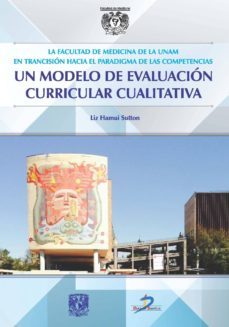 la facultad de medicina de la unam en transición hacia el paradigma las competencias (ebook)-9788499699714