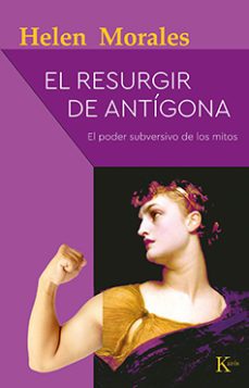 el resurgir de antigona-helen morales-9788499888514