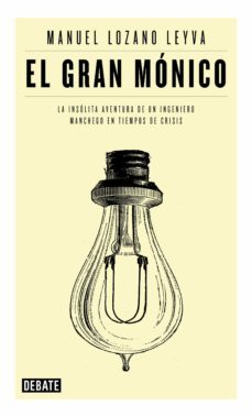 el gran mónico (ebook)-manuel lozano leyva-9788499923314
