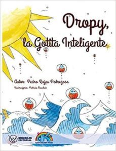 dropy: la gotita inteligente-pedro rojas pedregosa-9788499936314