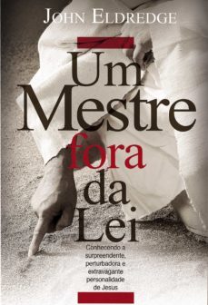 um mestre fora da lei (ebook)-john eldredge-9788526312814