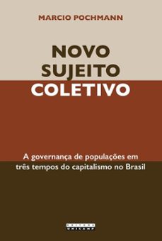 novo sujeito coletivo (ebook)-marcio pochmann-9788526819214