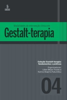 modalidades de intervenço clinica em gestalt-terapia (ebook)-lilian meyer frazao-karina okajima fukumitsu-9788532310514