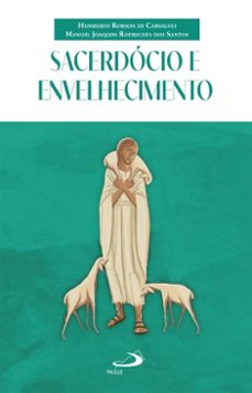 sacerdocio e envelhecimento (ebook)-humberto robson de carvalho-manuel joaquim rodrigues dos santos-9788534960014