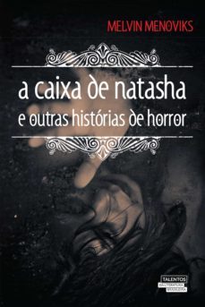 a caixa de natasha e outras historias de horror (ebook)-melvin menoviks-9788542805314