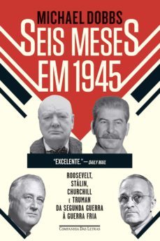 seis meses em 1945 (ebook)-michael dobbs-9788543803814