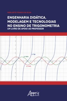 engenharia didatica, modelagem e tecnologia no ensino de trigonometria: (ebook)-9788547343514