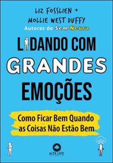 lidando com grandes emoções (ebook)-liz fosslien-mollie west duffy-9788550817514