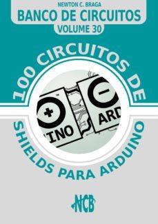 100 circuitos de shields para arduino (español) (ebook)-newton c. braga-9788565050814