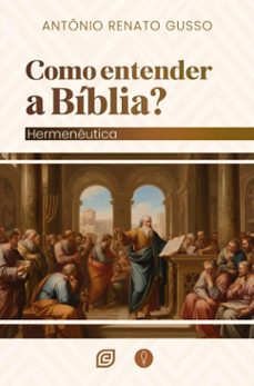 como entender a biblia - ebook (ebook)-antonio renato gusso-9788578394714