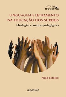 linguagem e letramento na educaço dos surdos (ebook)-paula botelho-9788582179314