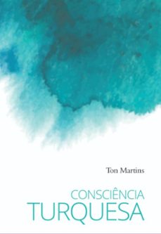 consciencia turquesa (ebook)-wellington martins junior-9788591824014