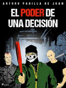 el poder de una decision (ebook)-arturo padilla de juan-9788726959314
