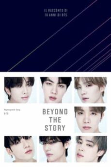 beyond the story. il racconto di 10 anni di bts. con qr code (all interno del libro le esclusive photocard dei bts)-9788804780014