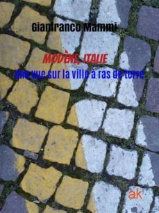 modène, italie. une vue sur la ville a ras de terre (ebook)-9788822886514