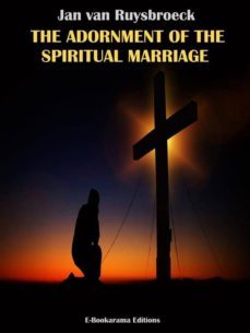 the adornment of the spiritual marriage (ebook)-jan van ruysbroeck-9788834183014