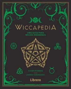 wiccapedia: una guia para brujas modernas-shawn robbins-9789463592314