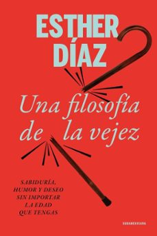 una filosofia de la vejez (ebook)-esther diaz-9789500772914