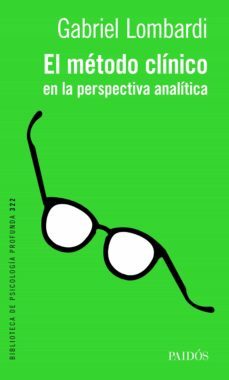 el metodo clinico en la perspectiva analitica (ebook)-gabriel lombardi-9789501296914