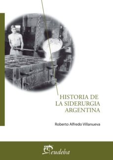 historia de la siderurgia argentina (ebook)-9789502346014