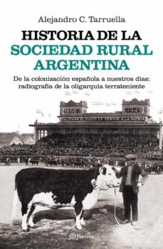 historia de la sociedad rural argentina (ebook)-alejandro c. tarruella-9789504919414