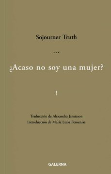 ¿acaso no soy una mujer? (ebook)-sojourner truth-9789505568314