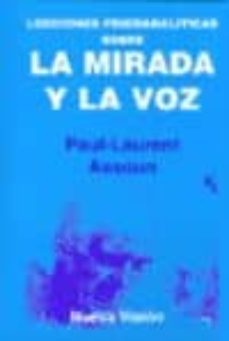 la mirada y la voz: lecciones psicoanaliticas-9789506023614