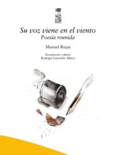 su voz viene en el viento. poesia reunida (ebook)-manuel rojas-9789560006714