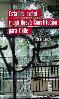estallido social y una nueva constitucion para chile (ebook)-mario fernando garces duran-9789560012814