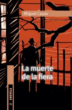 la muerte de la fiera (ebook)-miguel casas-9789560114914
