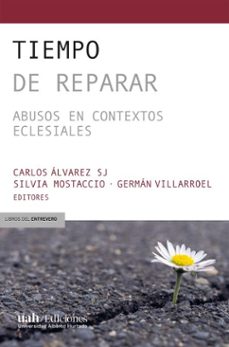tiempo de reparar (ebook)-carlos álvarez-silvia mostaccio-germán villarroel-9789563575514