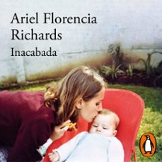 inacabada (audiolibro)-ariel florencia richards-9789563844214