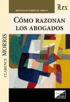 como razonan los abogados-clarence morris-9789563925814