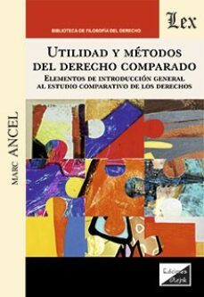utilidad y metodos del derecho comparado-marc ancel-9789564073514