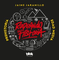 rapeando la historia. prehistoria  edad media (ebook)-jaime jaramillo arias-9789566056614